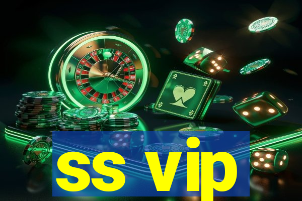 ss vip